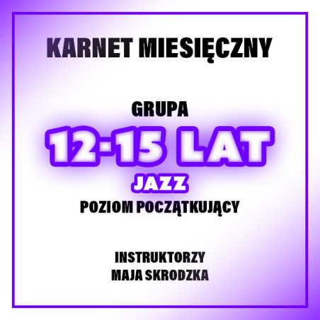 JAZZ | 12-15 LAT | POZIOM POCZĄTKUJĄCY  | GRUDZIEŃ