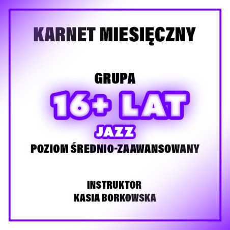 JAZZ | 16+ LAT | POZIOM ŚR-ZAAW - KASIA | LISTOPAD
