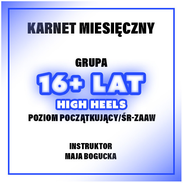 GRUPA HIGH HEELS | 16+ LAT | CZERWIEC