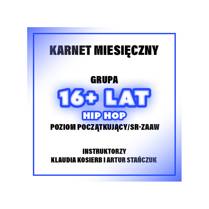 HIP-HOP POCZĄTKUJĄCY/ŚR-ZAAW | KLAUDIA & ARTUR | 16+ LAT | GRUDZIEŃ