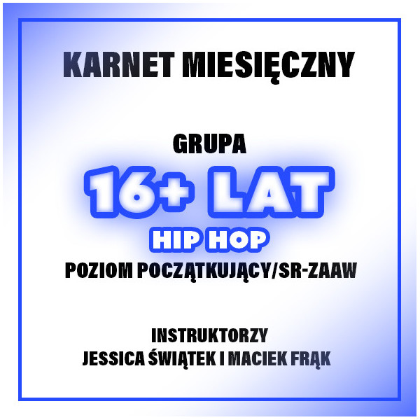 HIP-HOP POCZĄTKUJĄCY/ŚR-ZAAW | JESSICA & MACIEK | 16+ LAT | KWIECIEŃ