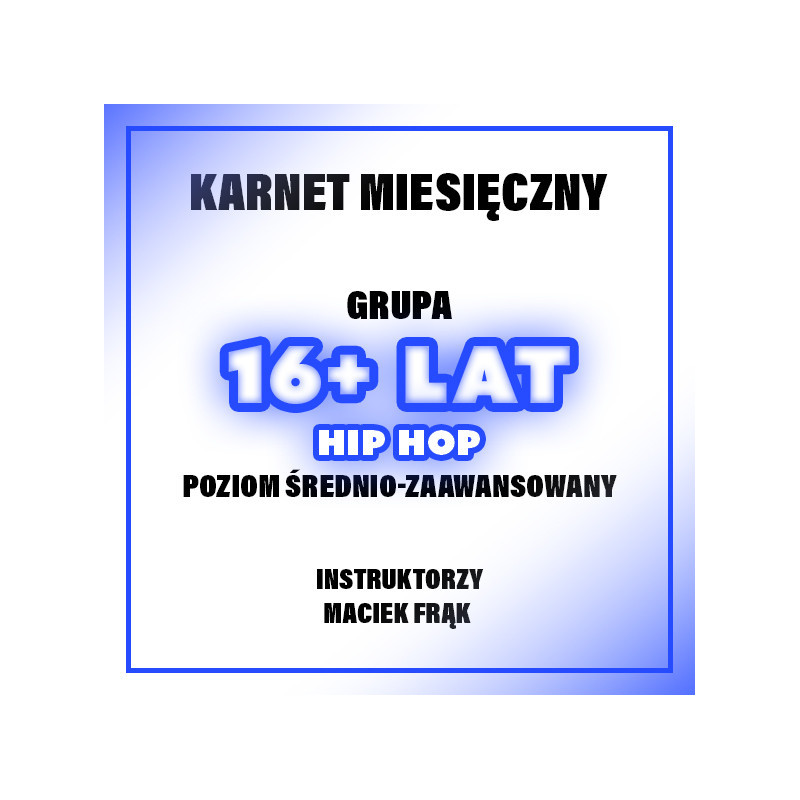 HIP-HOP ŚR-ZAAW - MACIEK | 16+ LAT | LUTY