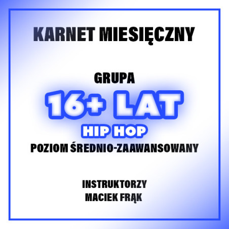 HIP-HOP ŚR-ZAAW - MACIEK | 16+ LAT | KWIECIEŃ