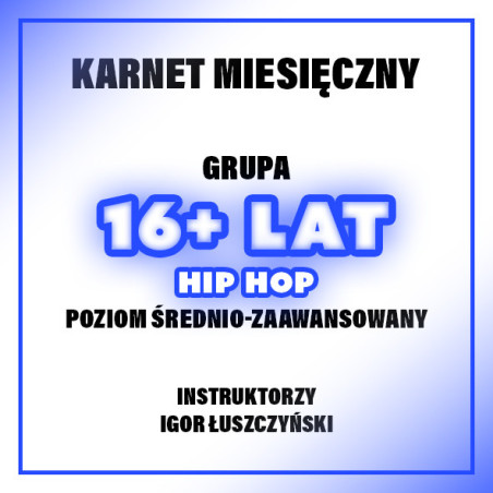 HIP-HOP ŚR-ZAAW | 16+ LAT - IGOR | LISTOPAD