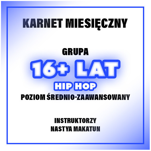 HIP-HOP ŚR-ZAAW | 16+ LAT - NASTYA | GRUDZIEŃ