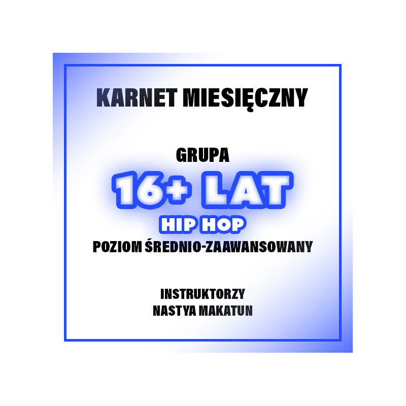 HIP-HOP | 16+ LAT - NASTYA | CZERWIEC