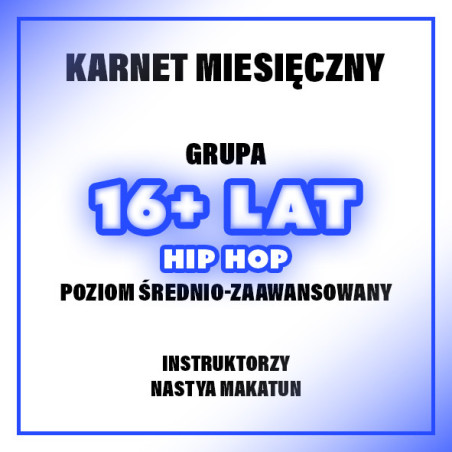 HIP-HOP | 16+ LAT - NASTYA | CZERWIEC