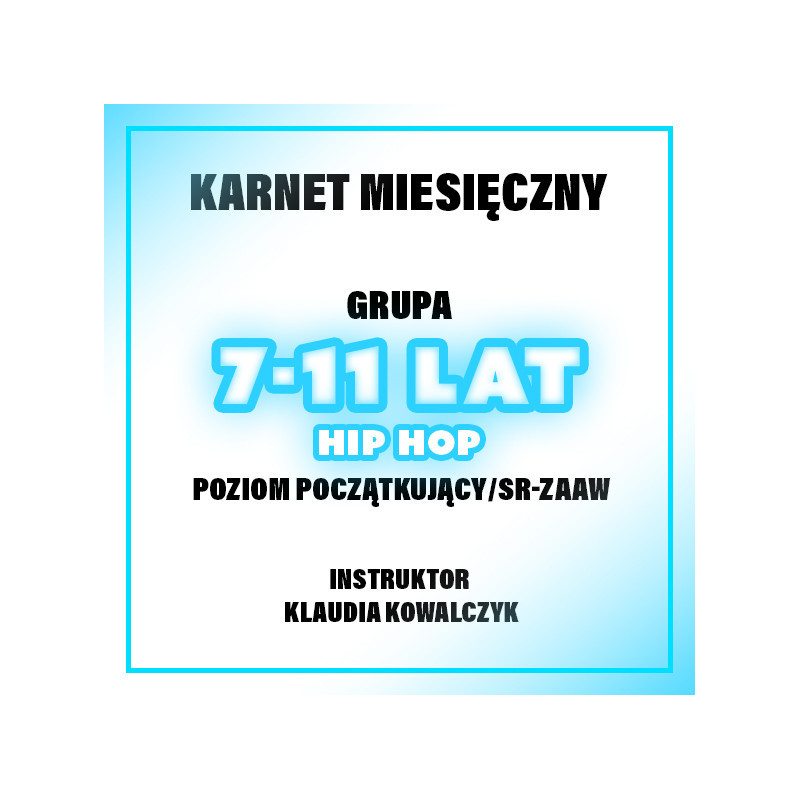 HIP HOP | 7-11 LAT | POZIOM POCZĄTKUJĄCY/ŚR | GRUDZIEŃ