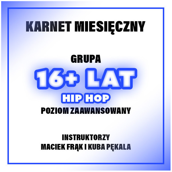 HIP-HOP ZAAWANSOWANY | KUBA & MACIEK | 16+ LAT | GRUDZIEŃ
