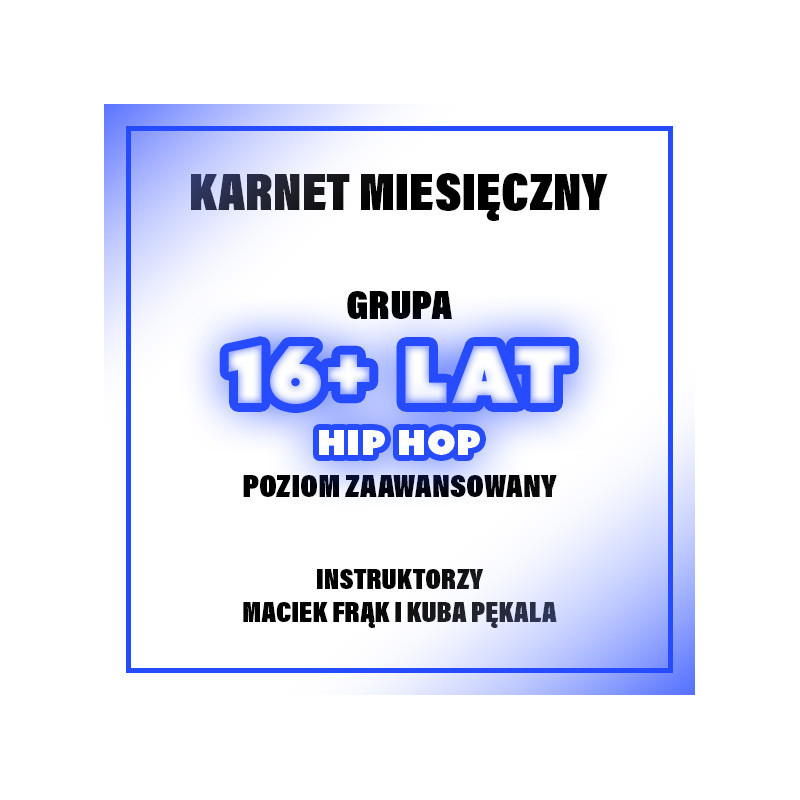 HIP-HOP ZAAWANSOWANY | KUBA & MACIEK | 16+ LAT | GRUDZIEŃ