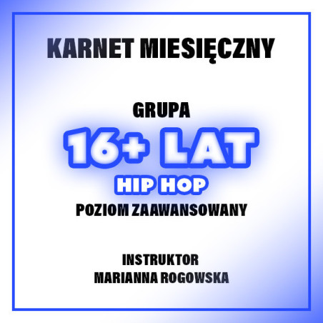 HIP-HOP ZAAWANSOWANY | 16+ LAT - MARIANNA ROGOWSKA | LISTOPAD