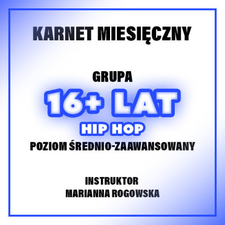 HIP-HOP ŚR-ZAAW | 16+ LAT - MARIANNA ROGOWSKA | GRUDZIEŃ