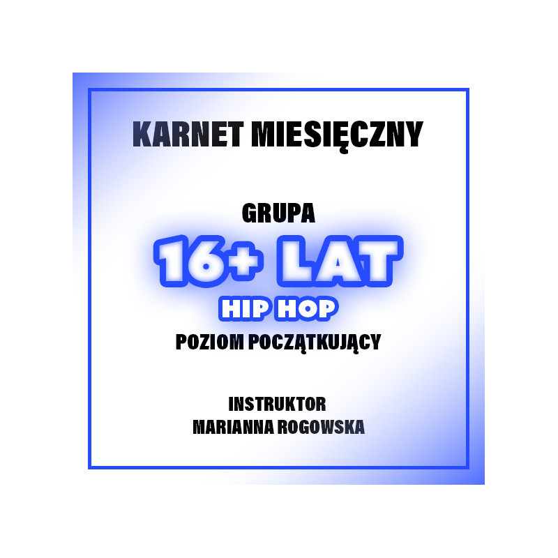 HIP-HOP POCZĄTKUJĄCY | 16+ LAT - MARIANNA | LISTOPAD
