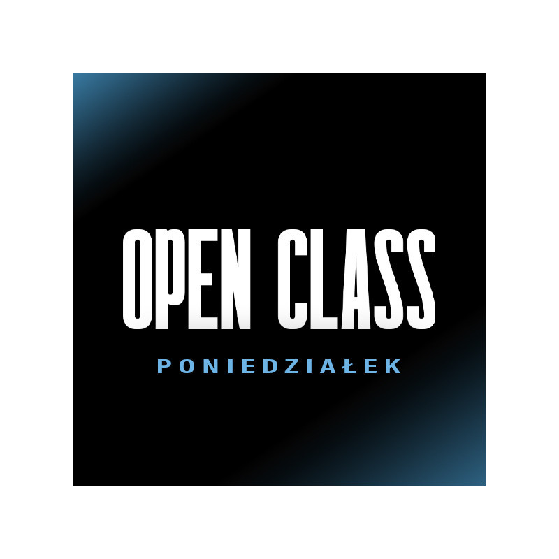 | OPEN CLASS | PONIEDZIAŁEK | 07.09